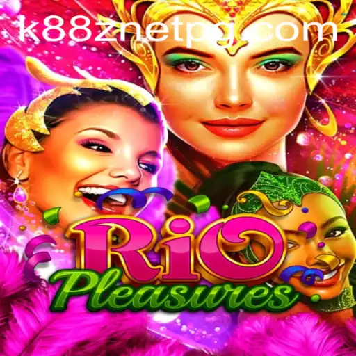 Discover the Exciting World of RioPleasures: An In-Depth Guide to the Game Featuring K88Z NET